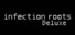 Infection Roots Deluxe