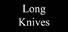 Long Knives