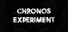 Chronos Experiment