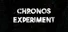 Chronos Experiment