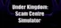Scam Center Simulator: UnderKingdom