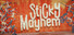 Sticky Mayhem