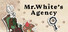 Mr. White's Agency