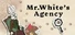 Mr. White's Agency