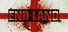 END LAND
