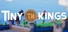 Tiny Kings