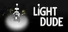 Light Dude: Mission Dimpossible