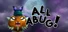 All Abug!