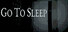 Go To Sleep