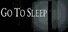 Go To Sleep