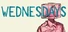 Wednesdays