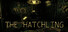 The Hatchling