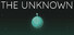 The Unknown