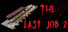 The Last Job 2
