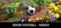 ROOM FOOTBALL - Ranch
