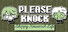 PLEASE KNOCK: The Sloppy Researcher's Life