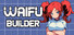Waifu Builder