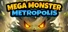 Mega Monster Metropolis