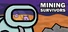 Mining Survivors