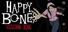 Happy Bones: Welcome Home