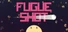 Fugue Shot: Minigame Roguelike