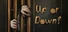 Up or Down?