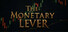 The Monetary Lever