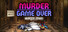 Murder Is Game Over: Murder Otaku