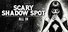 Scary Shadow Spot - All In