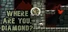 Where are you, Diamond