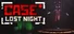 CASE RECORDS: Lost Night
