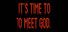 Its Time To Meet God