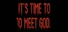 Its Time To Meet God