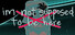 im not supposed to be here: or anywhere