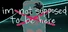 im not supposed to be here: or anywhere