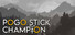 Pogo Stick Champion