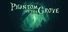 Phantom of the Grove