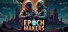 Epoch Makers