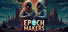 Epoch Makers