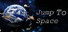 Jump to space