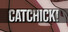 Catchick