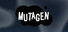 MUTAGEN
