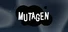 MUTAGEN