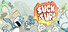 Suck It Up!