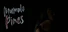 Mumble Pines: The Arrival