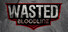 WASTED Bloodline