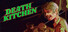 Death Kitchen