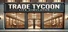 Trade Tycoon Life Simulator