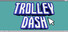 Trolley Dash