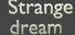 Human Strange Dream
